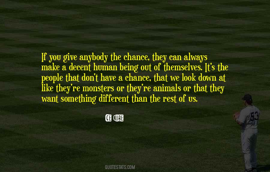 Giving People A Chance Quotes #1471211