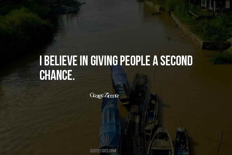 Giving People A Chance Quotes #1643394