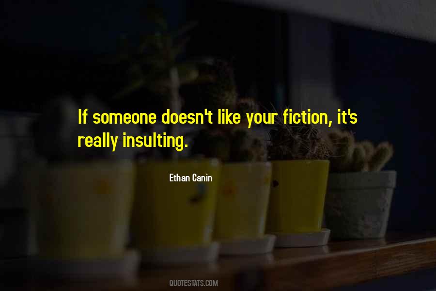 Quotes About Insulting Someone #986619