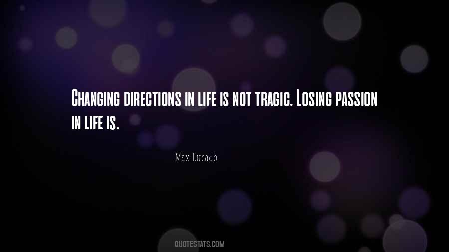 Quotes About Changing Directions In Life #1588612