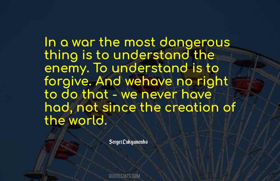 Quotes About The Nature Of War #426390