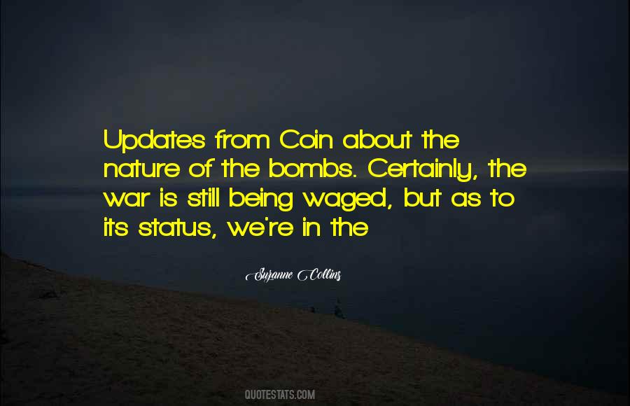 Quotes About The Nature Of War #83746