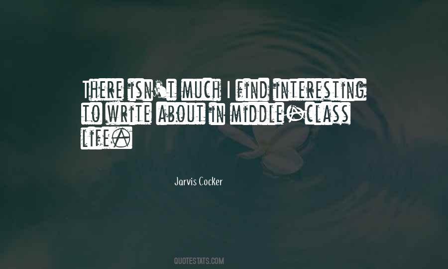 Quotes About Middle Class Life #1297853