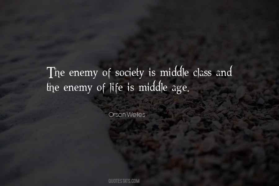Quotes About Middle Class Life #1702997