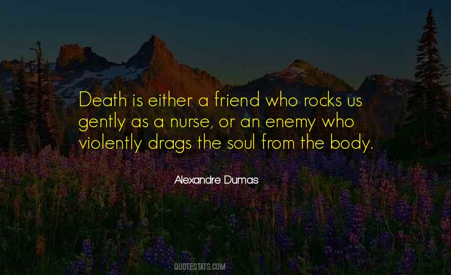 Quotes About Death As A Friend #1033328