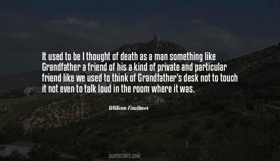 Quotes About Death As A Friend #1091265