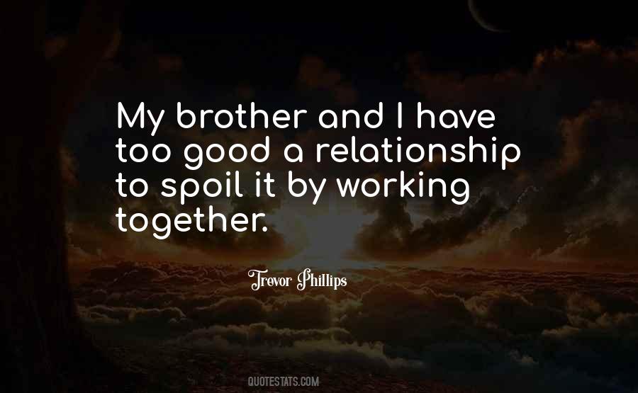 Quotes About Good Working Relationship #1294109