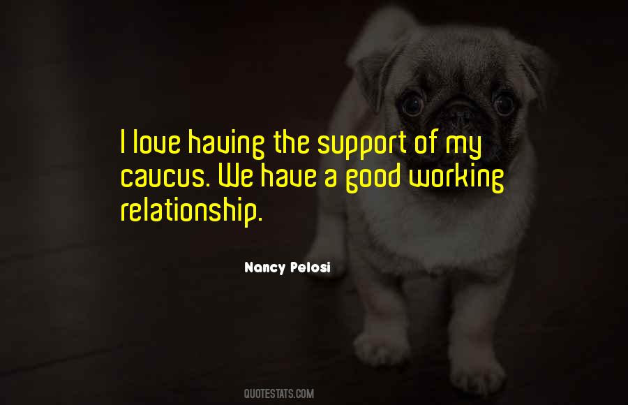 Quotes About Good Working Relationship #1859978