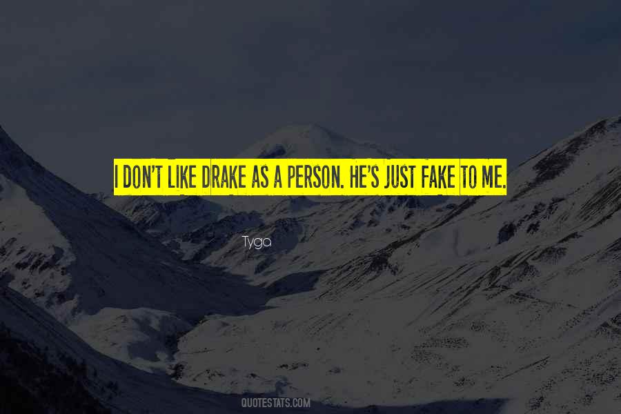 Quotes About Fake Persons #1802167