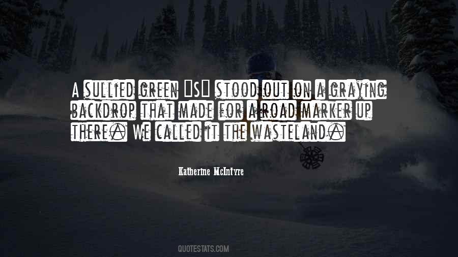 Quotes About Wasteland #1305221