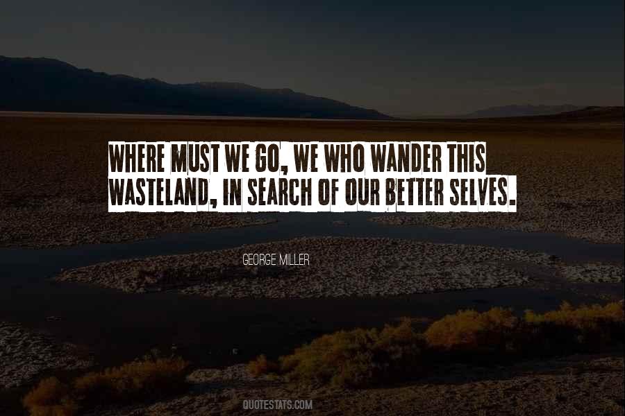 Quotes About Wasteland #1376745