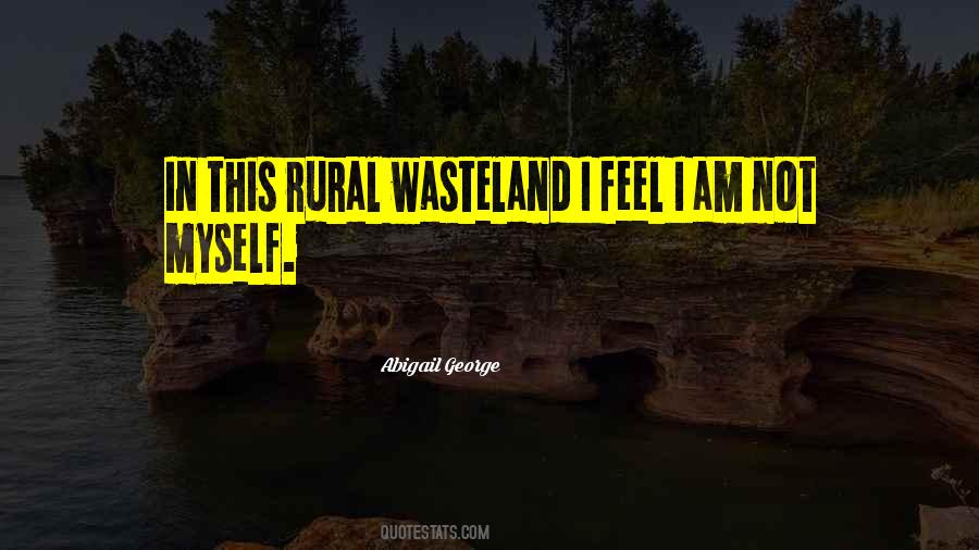 Quotes About Wasteland #18318