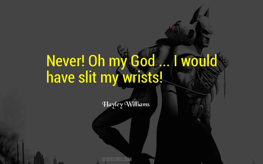 Quotes About Wrists #186833