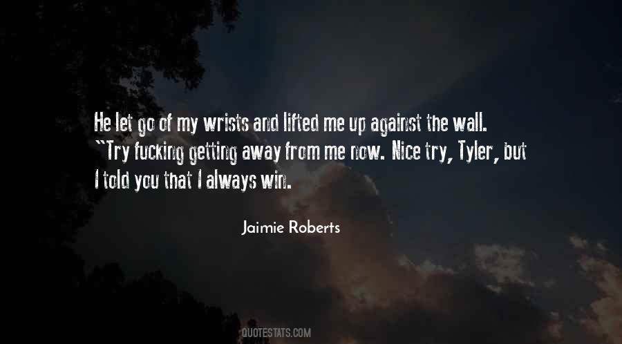 Quotes About Wrists #377422