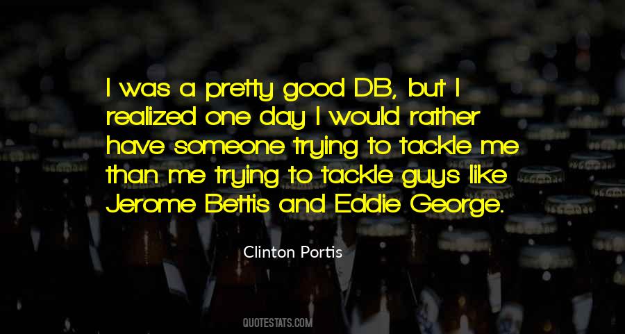 Quotes About A Pretty Day #263907