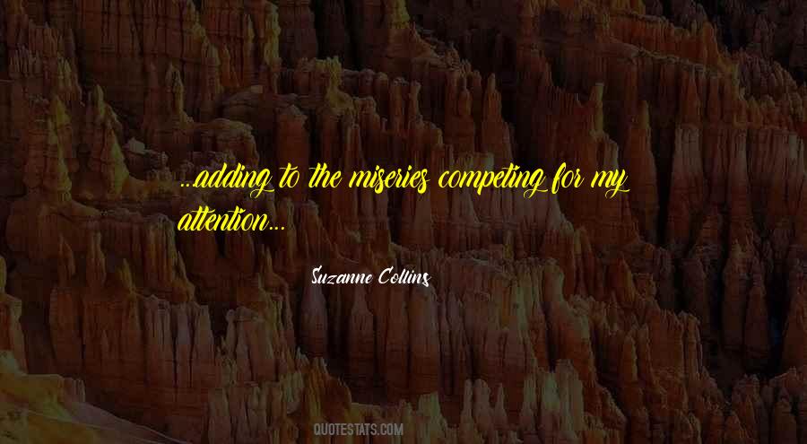 Quotes About Competing For Attention #1386107