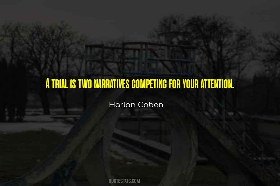 Quotes About Competing For Attention #536041