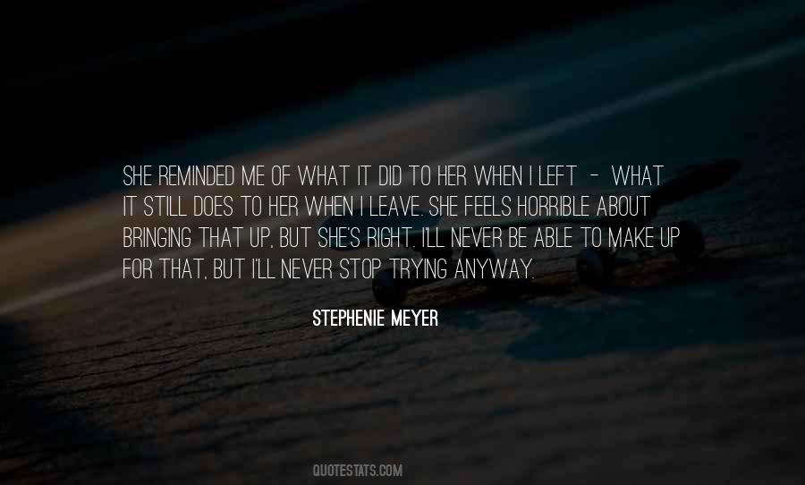 Quotes About Trying To Make Things Right #567499