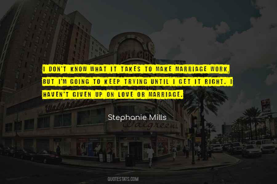 Quotes About Trying To Make Things Right #785540