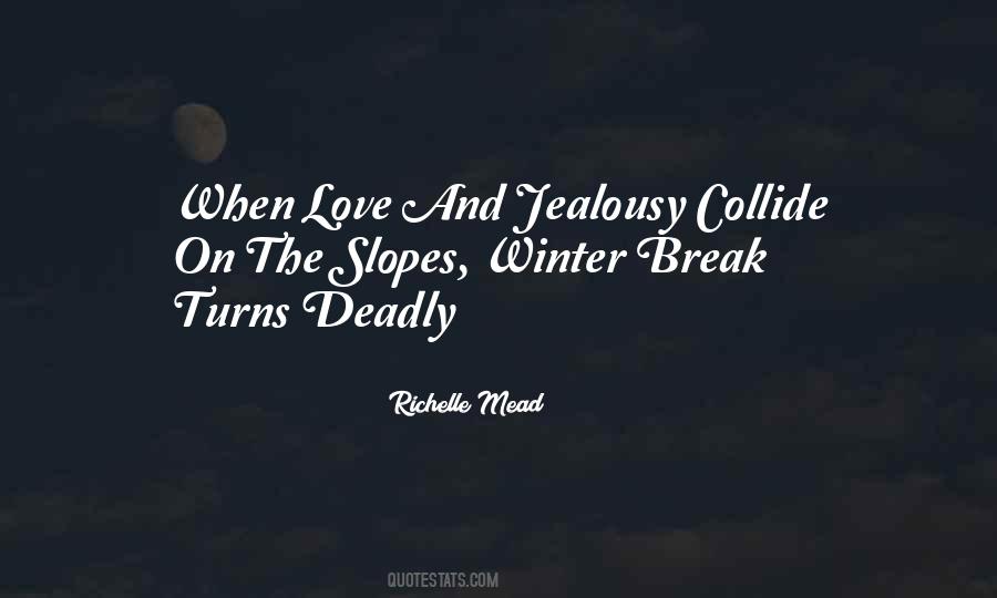 Quotes About Deadly Love #1403212