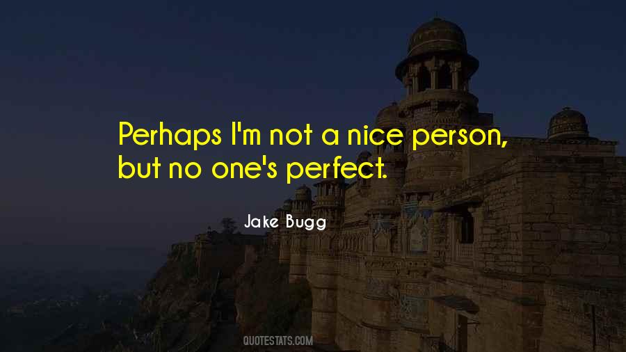 Quotes About No One's Perfect #1384832