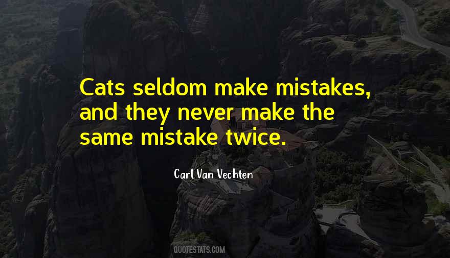 Quotes About Making The Same Mistake Twice #1408989