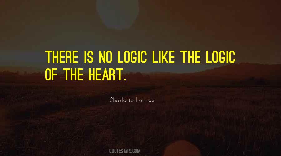 Logic Of Heart Quotes #1103067