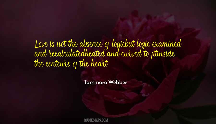Logic Of Heart Quotes #1329605