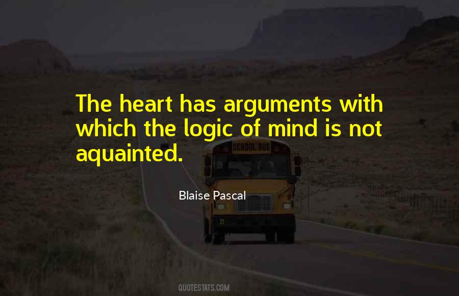 Logic Of Heart Quotes #1823431