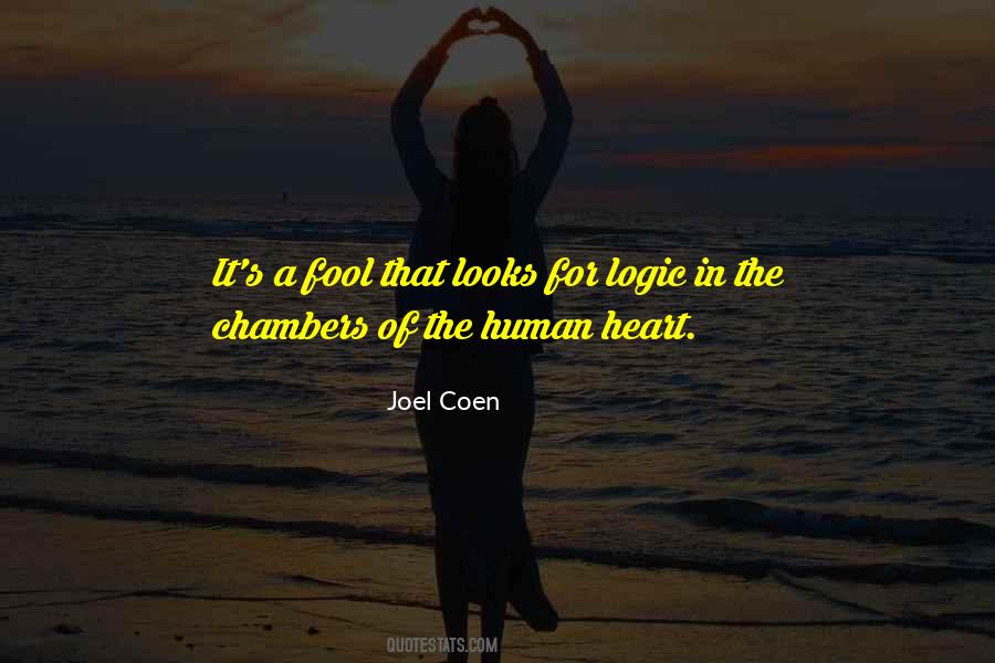 Logic Of Heart Quotes #1859977