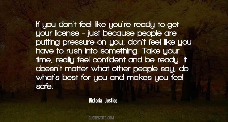 Quotes About Putting Too Much Pressure On Yourself #1055077