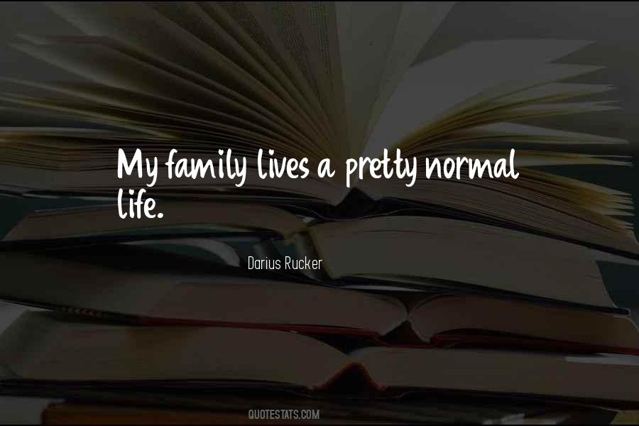 Quotes About My Family Life #147520
