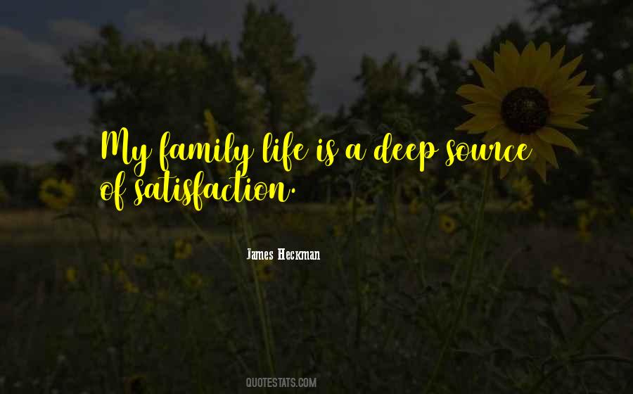 Quotes About My Family Life #1573255