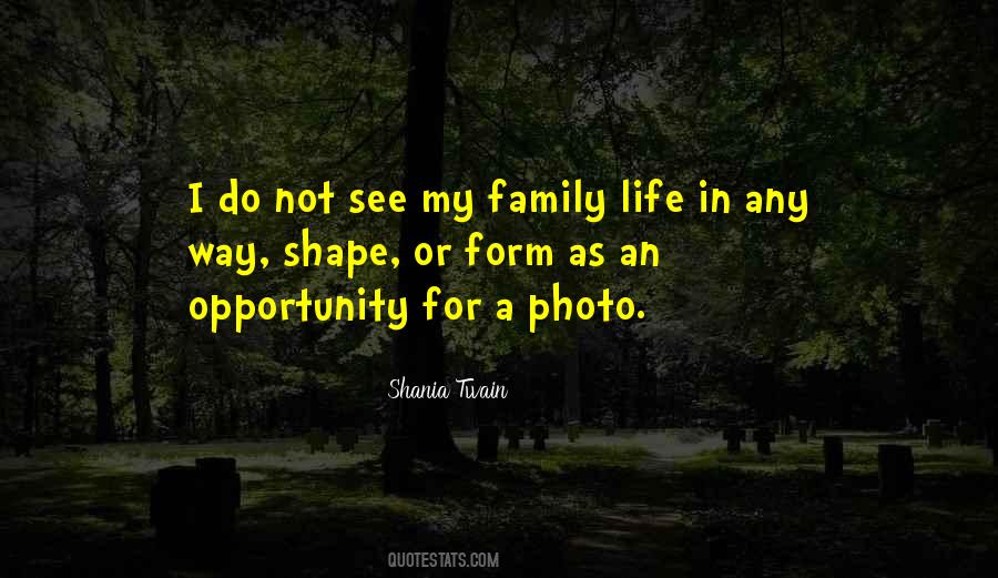 Quotes About My Family Life #645259