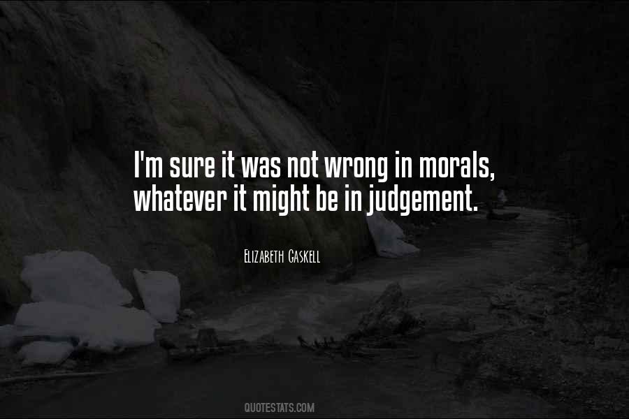 Quotes About Wrong Judgement #640505