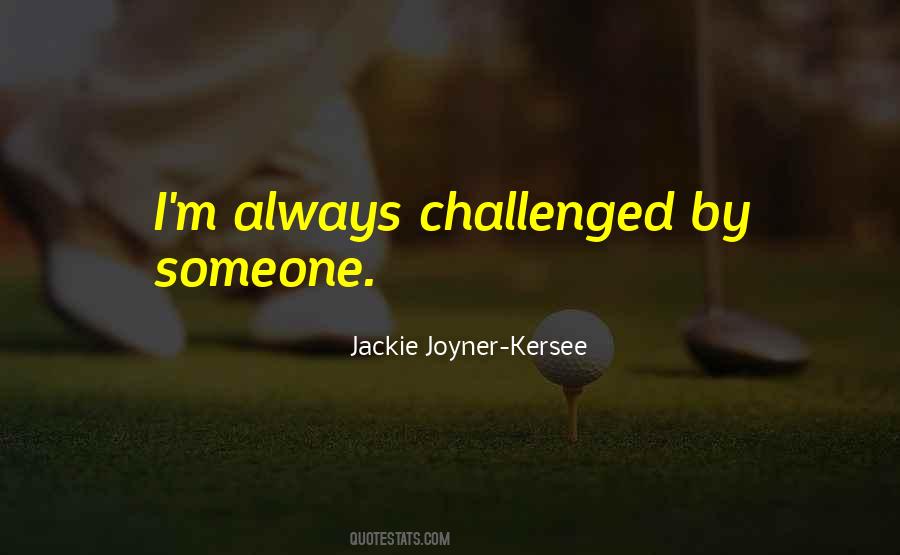 Joyner Kersee Quotes #1425979
