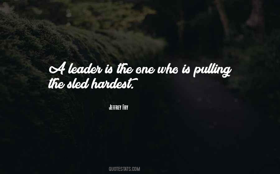Leader Is Quotes #1081775