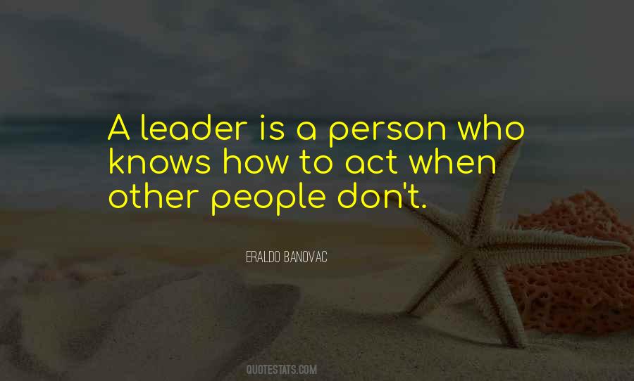 Leader Is Quotes #1213160
