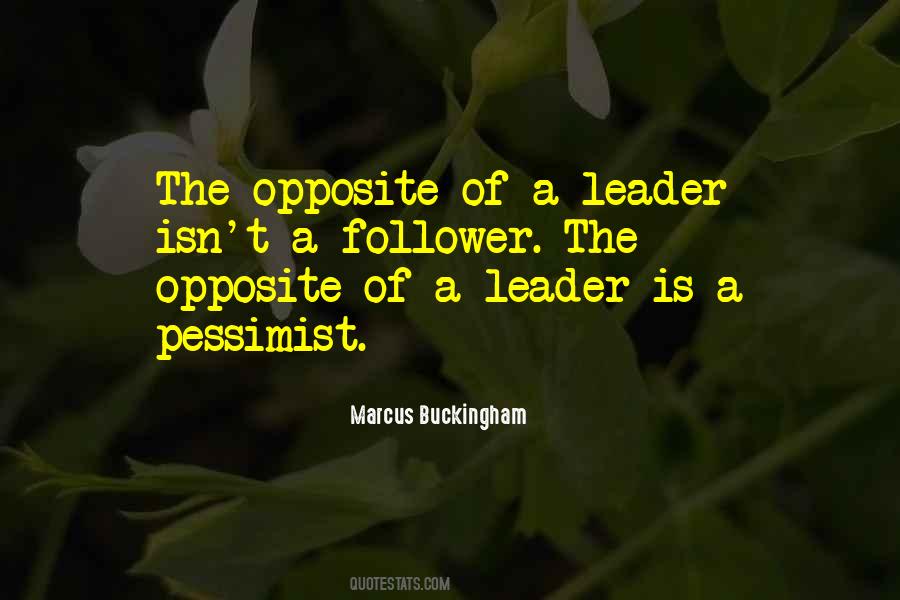 Leader Is Quotes #1670326