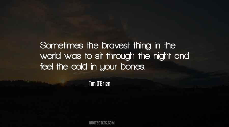 Bravest Thing Quotes #1640899