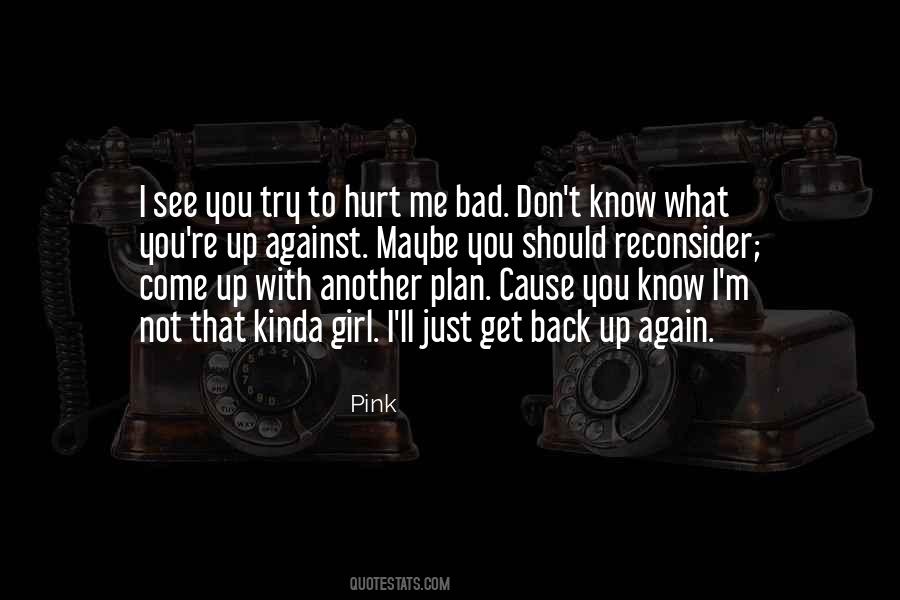 Quotes About I'm Hurt #113900