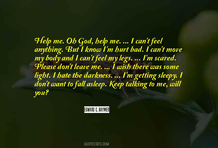Quotes About I'm Hurt #1180151