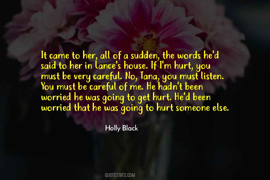 Quotes About I'm Hurt #857019