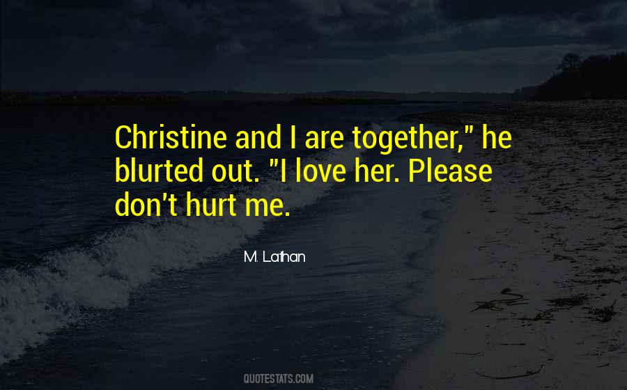 Quotes About I'm Hurt #90997