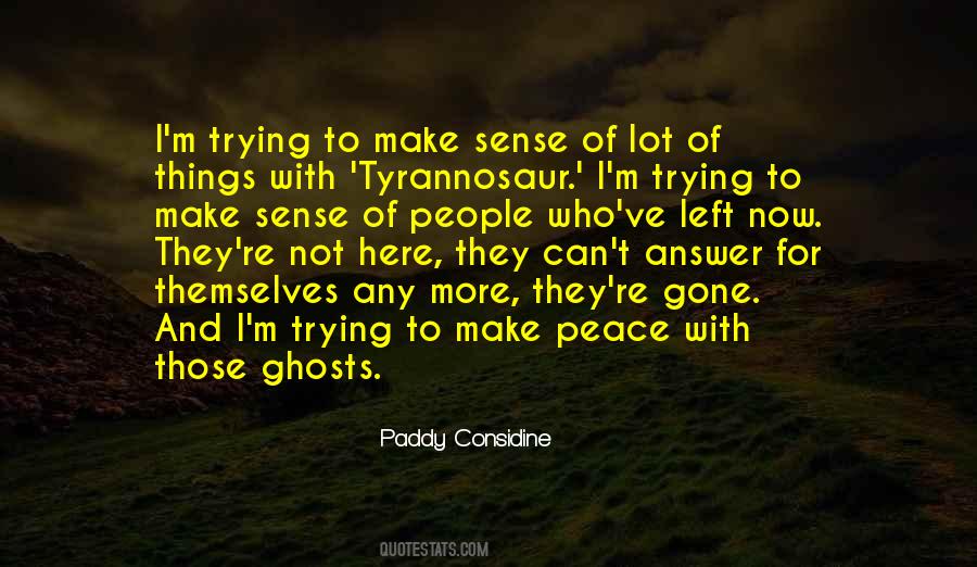Quotes About Trying To Make Sense Of Things #1229099