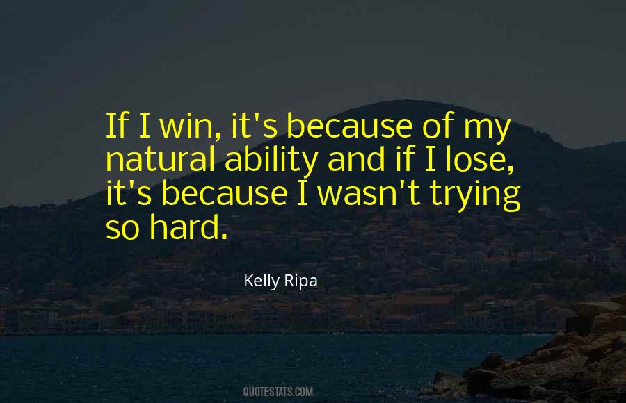 Quotes About Natural Ability #894074 Quotes About Natural Ability #894074