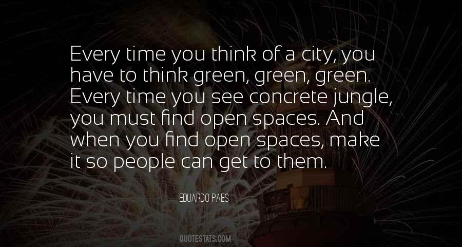 Quotes About Green Spaces #57216
