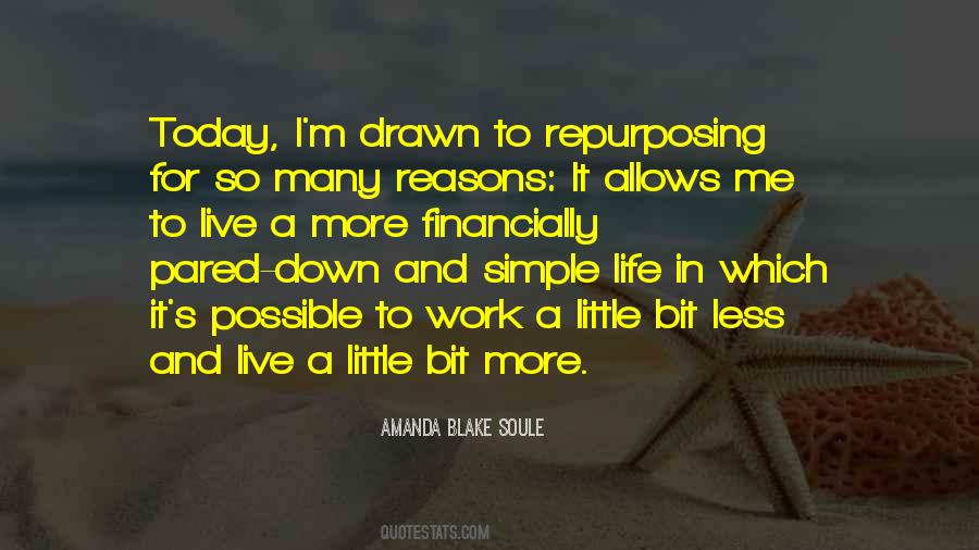 Quotes About Repurposing #586065