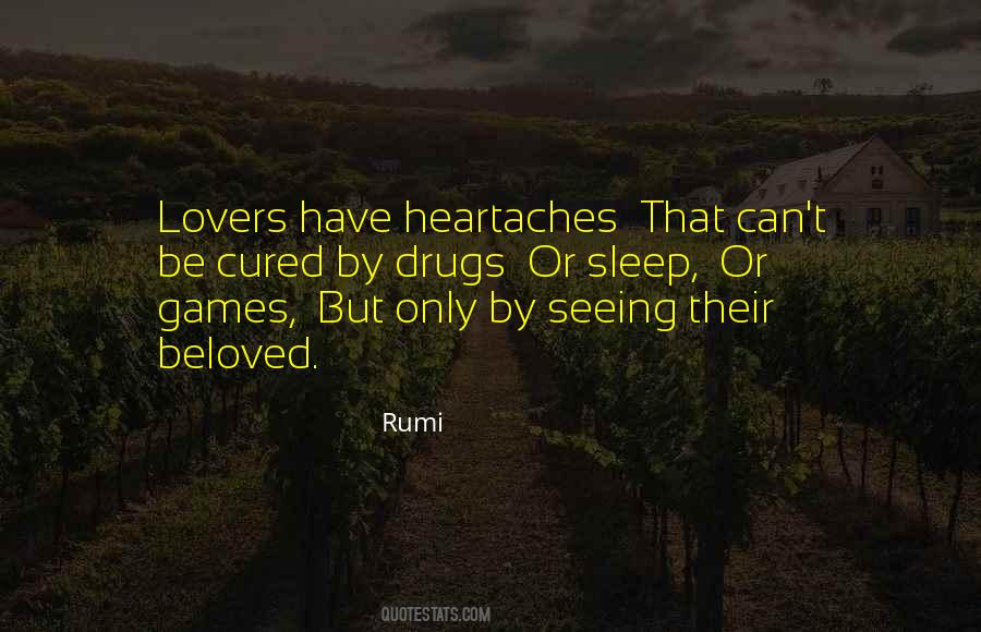 Quotes About Heartaches #1306375