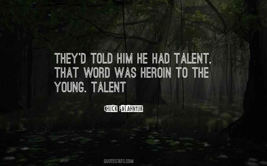 Young Talent Quotes #705294